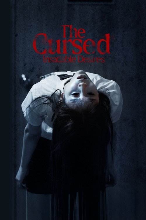 The Cursed: Insatiable Desires