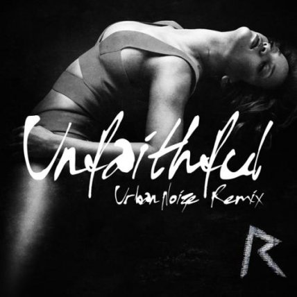 Unfaithful - Urban Noize Remix