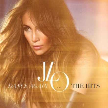 Dance Again - The Hits