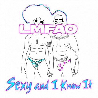 Im Sexy And I Know It