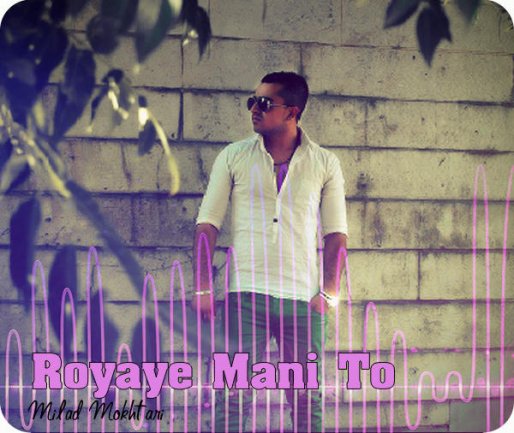 Royaye Mani To