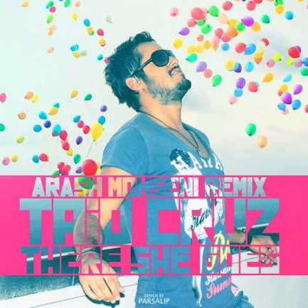 There She Goes - Arash Mohseni Remix