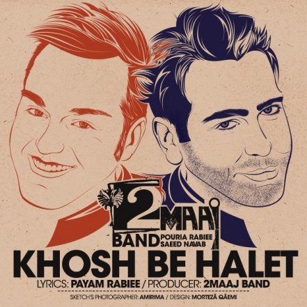 Khosh Be Halet