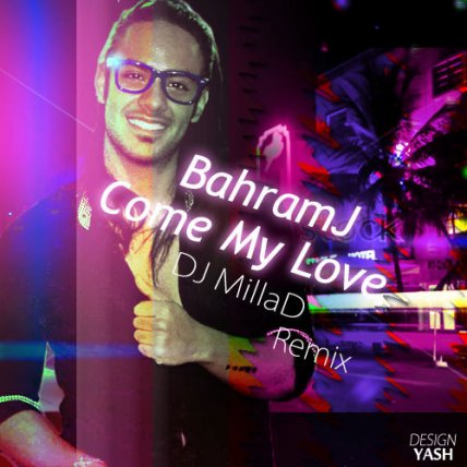 Come My Love - Remix