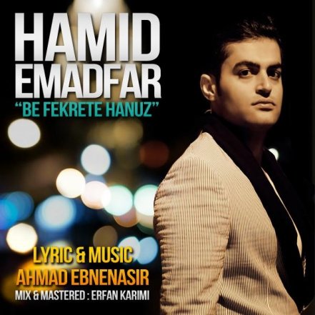 Be Fekrete Hanouz