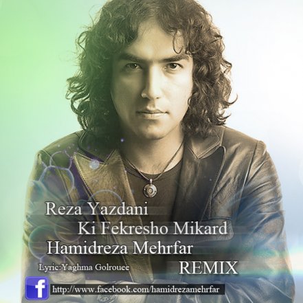Ki Fekresho Mikard - Hamidreza Mehrfar Remix
