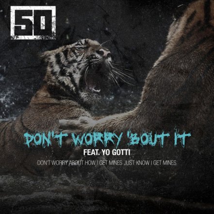 Dont Worry Bout It