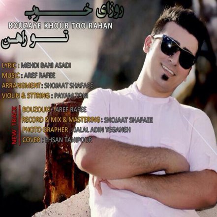 Roozaye Khoob Too Raahan