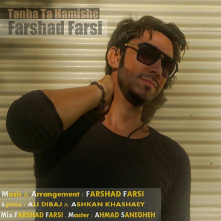 Tanha Ta Hamishe