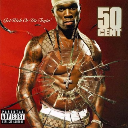 50Cent - Get Rich Or Die Tryin - 2003