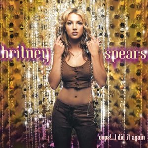 Oops...I Did It Again - European-Australian Edition - 2000