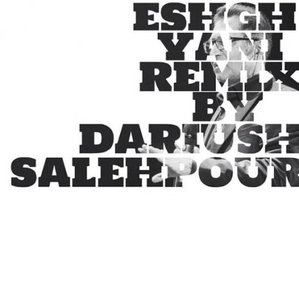 Eshgh Yani - Remix