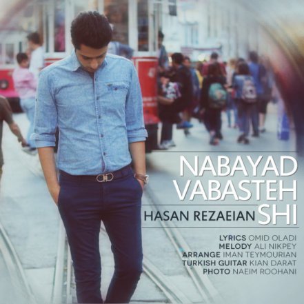 Nabayad Vabasteh Shi