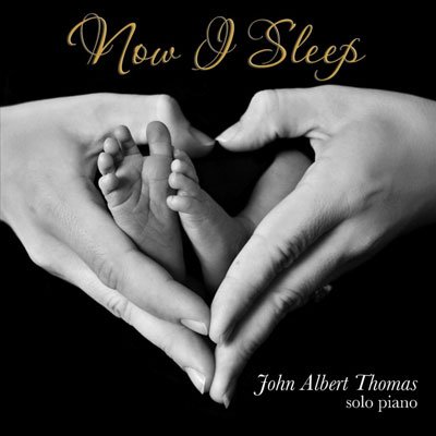 Now I Sleep - Solo Piano - 2011