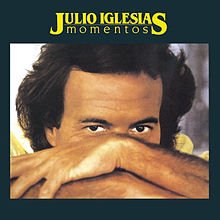 JULIO IGLESIAS - Momentos - 1982