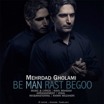 Be Man Rast Begoo