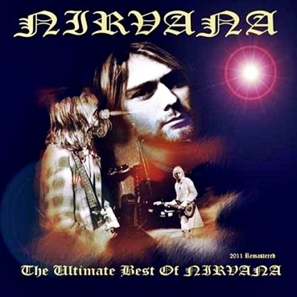The Ultimate Best Of Nirvana - 2011