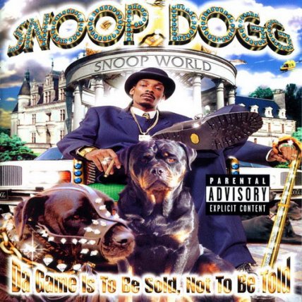 Snoop Dogg - Da Game Is To Be Sold Not To Be Told - 1998