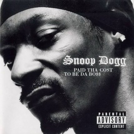 Snoop Dogg - Paid The Cost To Be Da Boss - 2002
