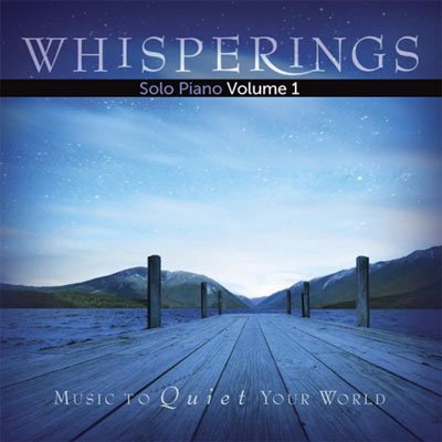 Whisperings - Solo Piano Vol. 1 - 2011