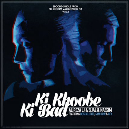 Ki Khoobe Ki Bad