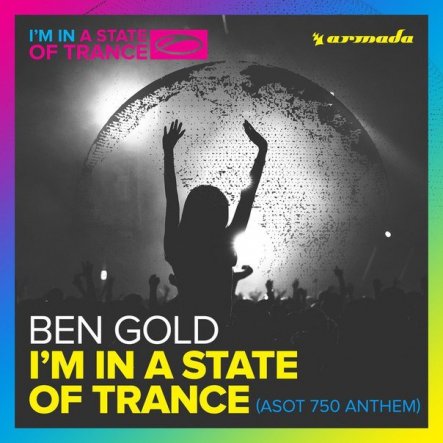 Im In A State Of Trance - ASOT-750 Anthem