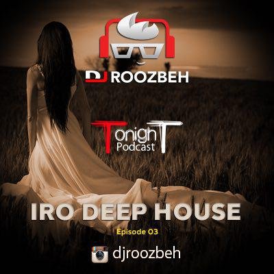 Tonight Podcast - Episode 03 (DeepHouse)