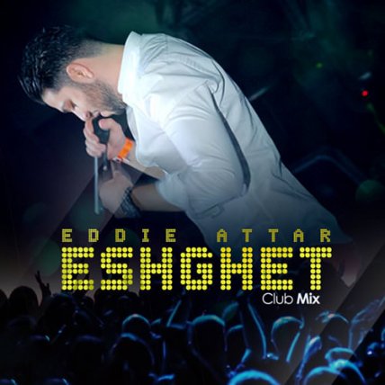 Eshghet - Club Mix