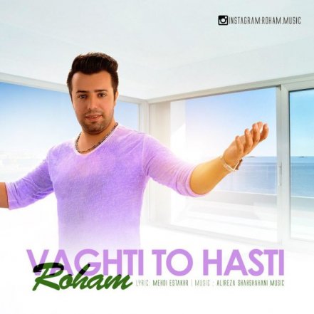 Vaghti To Hasti