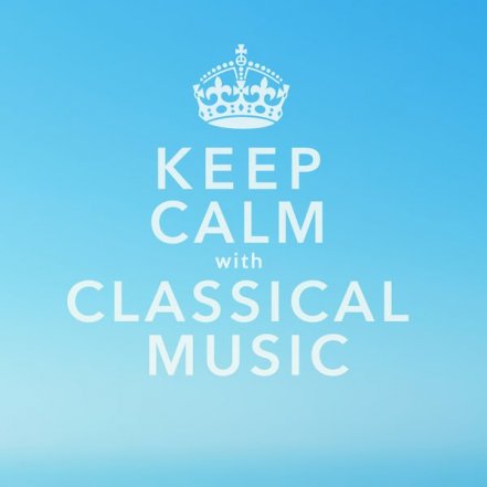 Keep Calm With Classical Music - 2015