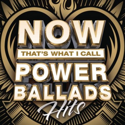 NOW Thats What I Call Power Ballads Hits
