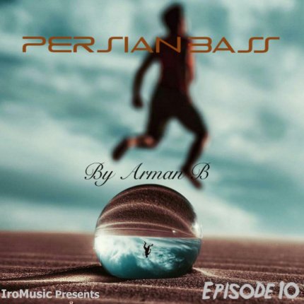 Persian Bass - Episode 10