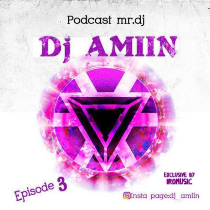 Mr. Dj Podcast - Edpisode 3