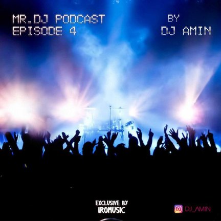 Mr. Dj Podcast - Edpisode 4