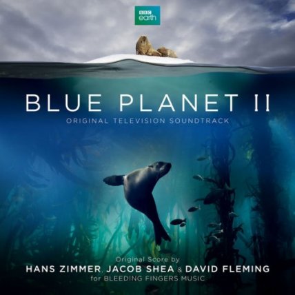 Blue Planet II - Original Television Soundtrack