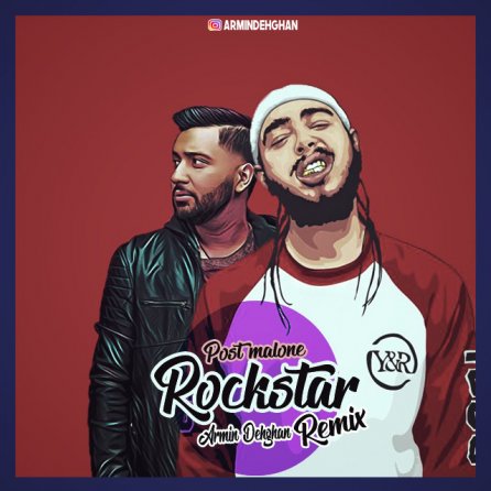 Rockstar - Armin Dehghan Remix