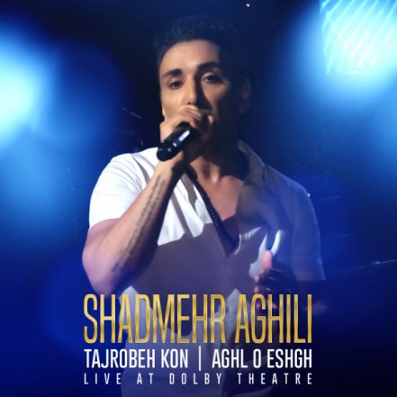 Tajrobeh Kon - Aghl O Eshgh