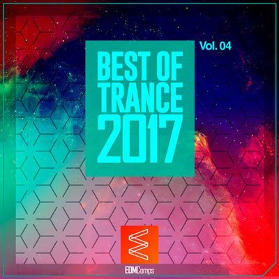 Best of Trance 2017 - Vol. 04