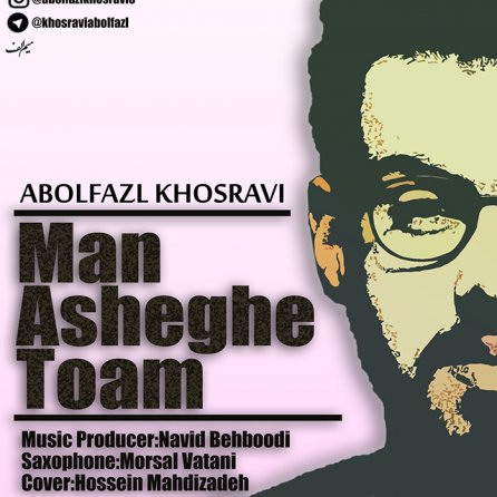 Man Asheghe To Am