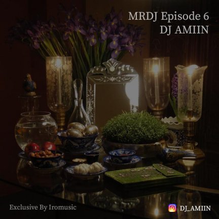 Mr. Dj Podcast - Episode 6