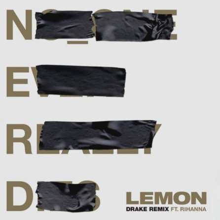 Lemon - Drake Remix