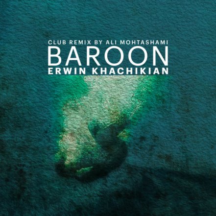 Baroon - Ali Mohtashami Remix