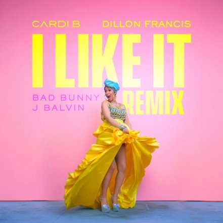 I Like It - Dillon Francis Remix