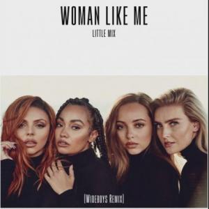 Woman Like Me - Wideboys Remix