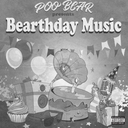 Poo Bear Presents - Bearthday Music