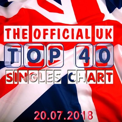 The Official UK Top 40 Singles Chart - 20 07 2018