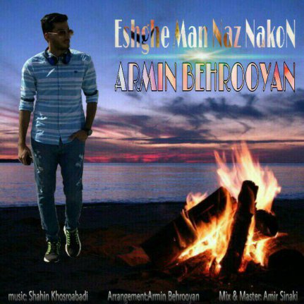 Eshghe Man Naz Nakon