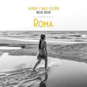 WHEN I WAS OLDER - Music Inspired By The Film (ROMA)