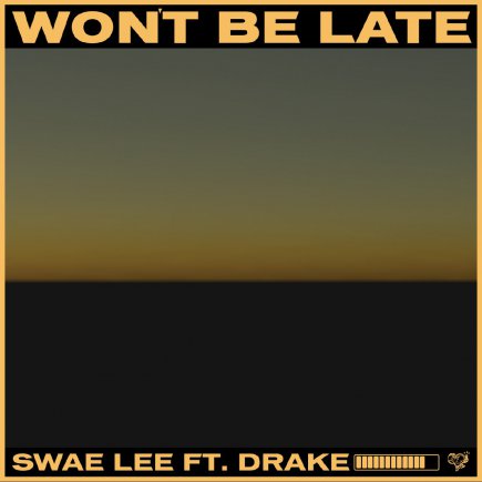 Wont Be Late