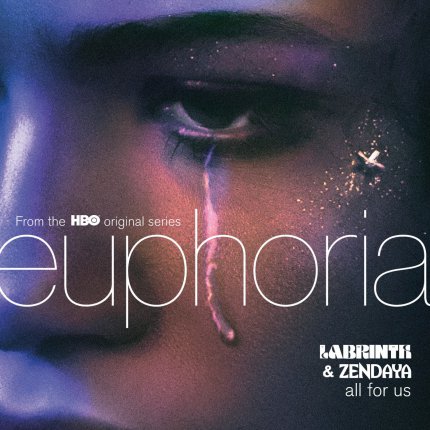 All For Us - From The HBO Original Series Euphoria